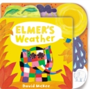Elmer's Weather : Tabbed Board Book - Book