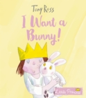 I Want a Bunny! - Book
