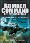 Bomber Command: Reflections of War, Volume 3 : Battleground Berlin, July 1943-March 1944 - eBook