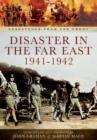 Disaster in the Far East 1941-1942 - Book