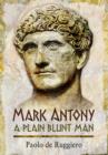 Mark Antony:  A Plain Blunt Man - Book