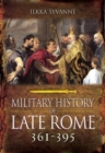 The Military History of Late Rome AD 361-395 - Book