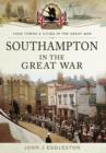 Southampton in the Great War - Book