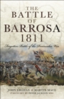 The Battle of Barrosa, 1811 : Forgotten Battle of the Peninsular War - eBook
