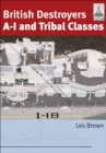 British Destroyers A-I and Tribal Classes - eBook