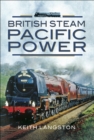 British Steam: Pacific Power - eBook