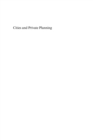 Cities and Private Planning : Property Rights, Entrepreneurship and Transaction Costs - eBook