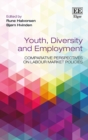 Youth, Diversity and Employment : Comparative Perspectives on Labour Market Policies - eBook