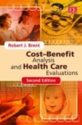 Cost-Benefit Analysis and Health Care Evaluations, Second Edition - Book