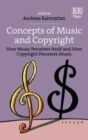 Concepts of Music and Copyright : How Music Perceives Itself and How Copyright Perceives Music - eBook