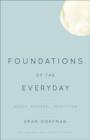Foundations of the Everyday : Shock, Deferral, Repetition - Book