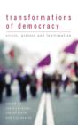 Transformations of Democracy : Crisis, Protest and Legitimation - Book