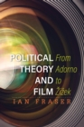 Political Theory and Film : From Adorno to Zizek - Book