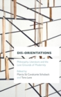 Dis-orientations : Philosophy, Literature and the Lost Grounds of Modernity - Book
