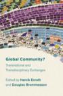 Global Community? : Transnational and Transdisciplinary Exchanges - Book