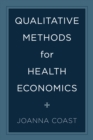 Qualitative Methods for Health Economics - Book