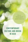 Contemporary Culture and Media in Asia - Book