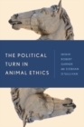 The Political Turn in Animal Ethics - Book