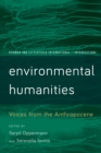 Environmental Humanities : Voices from the Anthropocene - Book