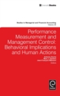 Performance Measurement and Management Control : Behavioral Implications and Human Actions - Book