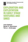 Exploration and Exploitation in Early Stage Ventures and SMEs - Book