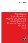 Adoption of Anglo-American models of corporate governance and financial reporting in China - Book