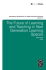 The Future of Learning and Teaching in Next Generation Learning Spaces - Book