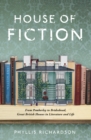 House of Fiction : From Pemberley to Brideshead, Great British Houses in Literature and Life - eBook