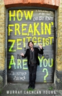 How Freakin' Zeitgeist Are You? - Book