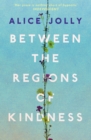 Between the Regions of Kindness - eBook