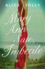 Mary Ann Sate, Imbecile - Book