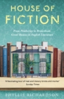 House of Fiction : From Pemberley to Brideshead, Great Houses in English Literature - Book