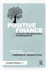 Positive Finance : A Toolkit for Responsible Transformation - Book