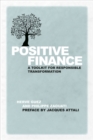 Positive Finance : A Toolkit for Responsible Transformation - Book