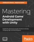 Mastering Android Game Development with Unity - Book