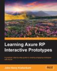 Learning Axure RP Interactive Prototypes - Book