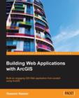 Building Web Applications with ArcGIS - Book