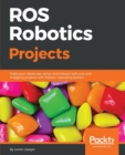 ROS Robotics Projects - Book