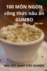 100 M?N NGON c?ng th&#7913;c n&#7845;u &#259;n GUMBO - Book