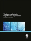 The Lawyer's Guide to Legal Process Improvement - Book