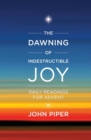 The Dawning of Indestructible Joy - Book
