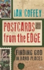 Postcards from the Edge : Finding God In Hard Places - Book