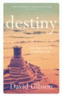 Destiny : Learning To Live By Preparing To Die - Book