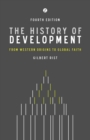 The History of Development : From Western Origins to Global Faith - Book