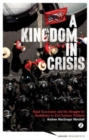 A Kingdom in Crisis : Thailand's Struggle for Democracy in the Twenty-First Century - Book