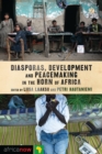 Diasporas, Development and Peacemaking in the Horn of Africa - Book