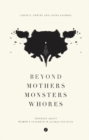 Beyond Mothers, Monsters, Whores : Thinking about Women's Violence in Global Politics - Book