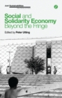 Social and Solidarity Economy : Beyond the Fringe - Book