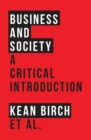 Business and Society : A Critical Introduction - Book