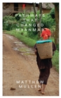 Pathways That Changed Myanmar - Book